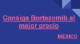 Consiga Bortezomib al mejor precio PowerPoint PPT Presentation