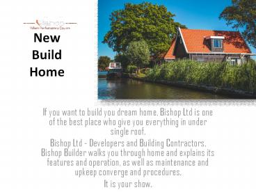 New Build Home | Bishop Ltd