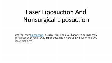 Laser Liposuction And NonSurgical Liposuction