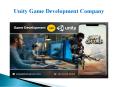 Unity Game Development Company PowerPoint PPT Presentation