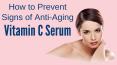 How to Prevent Signs of Anti-Aging with Vitamin C Serum PowerPoint PPT Presentation