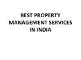 BEST PROPERTY MANAGEMENT SERVICES IN INDIA PowerPoint PPT Presentation