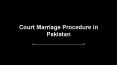 Best Law Firm For Court Marriage Procedure in Pakistan PowerPoint PPT Presentation