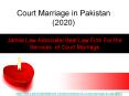 Court Marriage in Pakistan : Get Consultant For Procedure of Court Marriage in Pakistan PowerPoint PPT Presentation