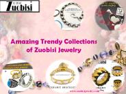 Amazing Trendy Collections of Zuobisi Jewelry