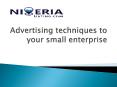 Advertising techniques to your small enterprise PowerPoint PPT Presentation