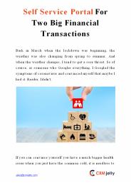 Self Service Portal For Two Big Financial Transactions