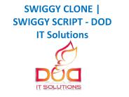 SWIGGY CLONE | SWIGGY SCRIPT - DOD IT Solutions