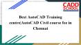 Best AutoCAD Training centre|AutoCAD Civil course fee in Chennai PowerPoint PPT Presentation