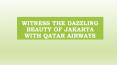 Witness The Dazzling Beauty Of Jakarta With Qatar Airways PowerPoint PPT Presentation