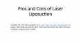 Pros and Cons of Laser Liposuction PowerPoint PPT Presentation