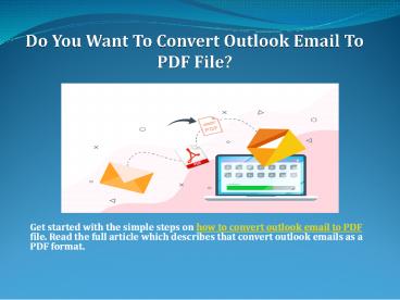 How To Convert Outlook Email To PDF File?
