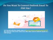 How To Convert Outlook Email To PDF File?