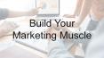 Tips To Build Your Marketing Muscle PowerPoint PPT Presentation
