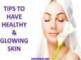 Tips to have healthy & glowing skin PowerPoint PPT Presentation