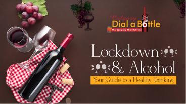 Lockdown & Alcohol – Your Guide to a Healthy Drinking