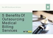 5 Benefits Of Outsourcing Medical Billing Services