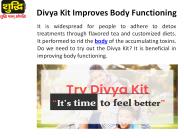 Divya Kit Improves Digestive Capacity