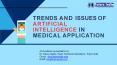 Trends and issues of artificial intelligence in medical application- Tutors India PowerPoint PPT Presentation
