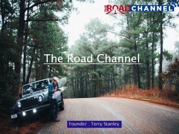 The Road Channel App