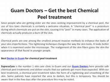 Guam Doctors – Get the best Chemical Peel treatment