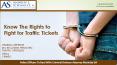 Know The Rights to Fight for Traffic Tickets PowerPoint PPT Presentation