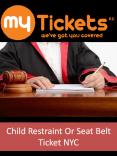 Child Restraint Or Seat Belt Ticket NYC PowerPoint PPT Presentation