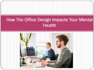 How The Office Design Impacts Your Mental Health