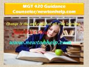 MGT 420 Guidance Counselor/newtonhelp.com