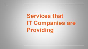 Services that IT Companies are Providing