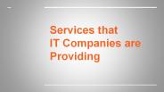 Services that IT Companies are Providing