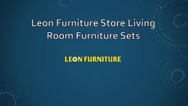 Living Room Furniture Sets On Leon Furniture Store