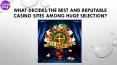 What Decides the Best and Reputable Casino Sites among Huge Selection PowerPoint PPT Presentation