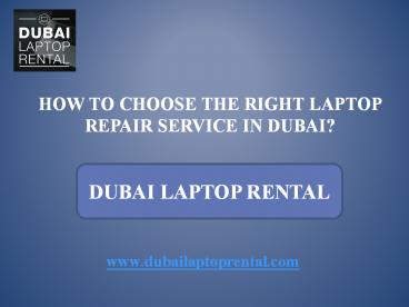 How to Choose the Right Laptop Repair Service in Dubai?