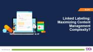 Linked Labeling: Maximizing Content Management Complexity?