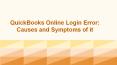 QuickBooks Online Login Error: How to fix it? PowerPoint PPT Presentation