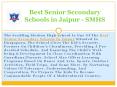 Best Senior Secondary Schools in Jaipur - SMHS PowerPoint PPT Presentation
