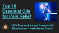 Pure And Organic Essential Oils for Pain Relief PowerPoint PPT Presentation