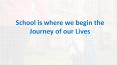 School is where we begin the Journey of our Lives PowerPoint PPT Presentation