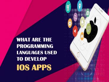 What are the Programming Languages Used to Develop IOS Apps ...