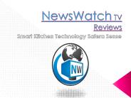 NewsWatch TV Reviews - Smart Technology For Kitchens