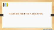 Health Benefits from Almond Milk