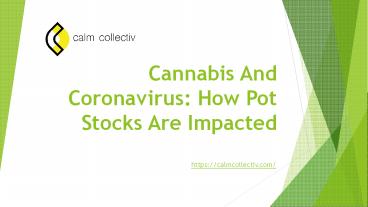 Cannabis And Coronavirus: How Pot Stocks Are Impacted