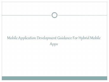 Mobile Application Development Guidance For Hybrid Mobile Apps