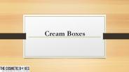 Cream Boxes
