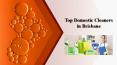 Top Domestic Cleaners in Brisbane