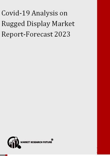 Covid-19 Analysis on Rugged Display Market