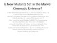 Is New Mutants Set in the Marvel Cinematic Universe? PowerPoint PPT Presentation