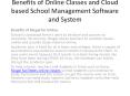 Benefits of Online Classes and Cloud based School Management Software and System PowerPoint PPT Presentation