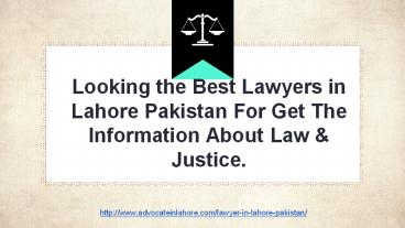 Lawyer in Lahore Pakistan : best Lawyers in Pakistan For Legal Services (2020)